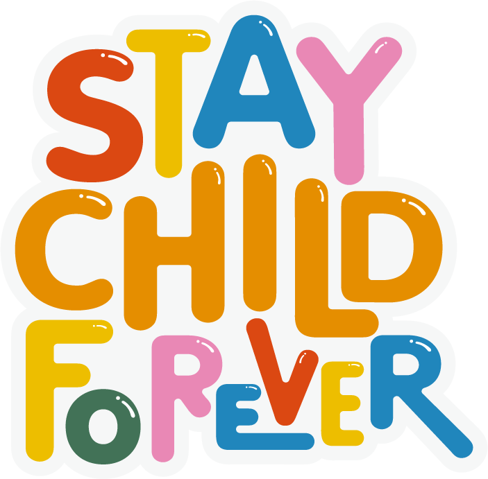 Stay child forever