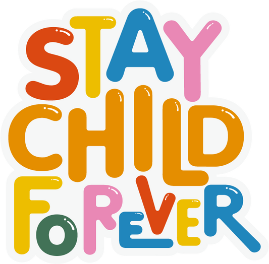 Stay child forever
